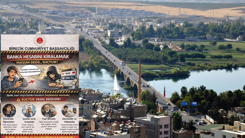 Birecik Cumhuriyet Başsavcılığı Vatandaşları Uyardı: “Banka Hesabını Kiralamak Suçtur