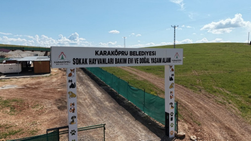 Karaköprü'de Sokak Hayvanları Bakımevi ve Doğal Yaşam Alanı Güçlendiriliyor