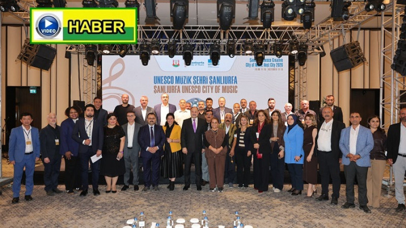Şanlıurfa, UNESCO Müzik Şehirleri Yıllık Toplantısında Farklı Kültürler Bir Araya Geldi